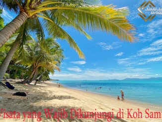 Wisata yang Wajib Dikunjungi di Koh Samui